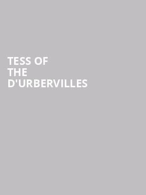 Tess of the d'Urbervilles at The Other Palace